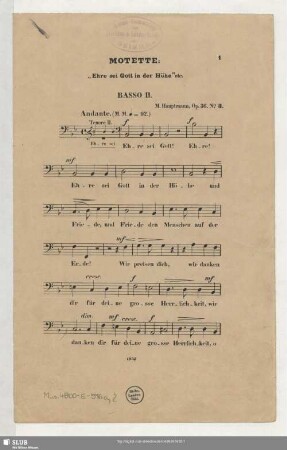 Ehre sei Gott in der Höhe! : Motette für Männerstimmen mit willkührlicher Begleitung von 2 Hörnern und 3 Posaunen; op. 36, No. 3