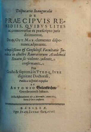 Disputatio Inauguralis De Praecipvis Remediis, Qvibvs Lites ac controversiae ex praescripto juris dirimuntur