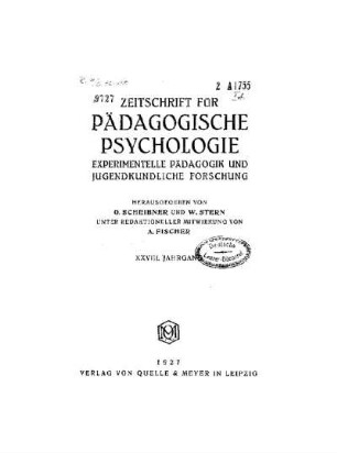 28: Zeitschrift für pädagogische Psychologie und Jugendkunde - 28.1927