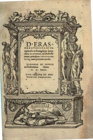 D. Erasmi Roterodami Paraphrasis in Euangelium secundum Ioannem : ad illustrissimum principem Ferdinandvm