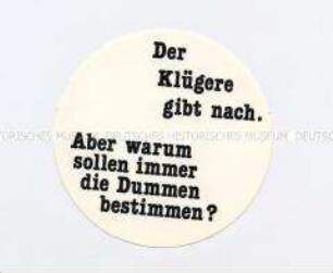 Aufkleber "Der Klügere gibt nach ..."