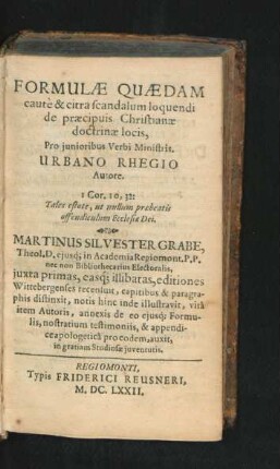 Formulae Quaedam caute & citra scandalum loquendi de praecipuis Christianae doctrinae locis, Pro iunioribus Verbi Ministris