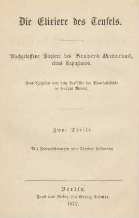 Bd. 6: Die Elixiere des Teufels : nachgelassene Papiere des Bruders Medardus, eines Capuziners ; zwei Theile
