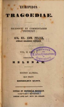 Euripidis Tragoediae, 2,1. Continens Helenam
