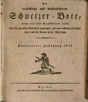 Der aufrichtige und wohlerfahrene Schweizer-Bote. 15. 1818