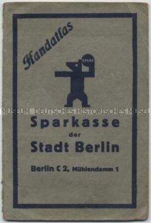 Handatlas der Berliner Sparkasse, Sonderausgabe zum Weltspartag am 29. Oktober 1932
