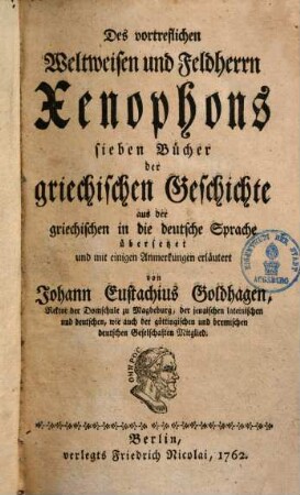 Des vortreflichen Weltweisen und Feldherrn Xenophons sieben Bücher der griechischen Geschichte