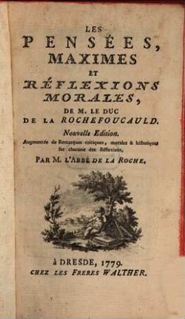 Les Pensées, Maximes Et Réflexions Morales