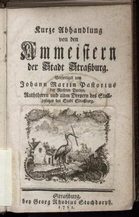 Kurze Abhandlung von den Ammeistern der Stadt Strassburg