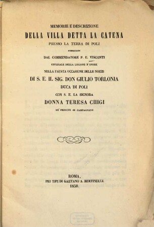 Memorie e descrizione della Villa detta la Catena presso la terra di Poli