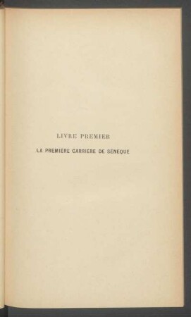 Livre premier - La première carrière de Sénèque