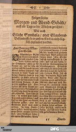 Schöne Morgen- und Abend-Gebäte / auff alle Tage in der Wochen gerichtet