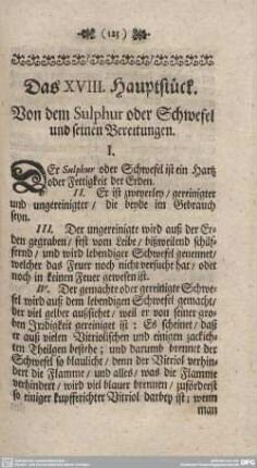 Das XVIII. Hauptstück. Von dem Sulphur oder Schwefel und seinen Bereitungen.