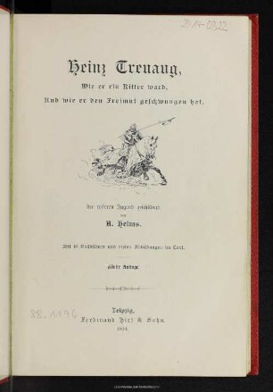 Heinz Treuaug : wie er Ritter ward, und wie er den Freimut geschwungen hat