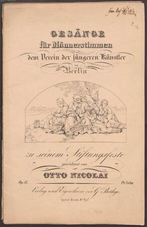 Gesänge für Männerstimmen : dem Verein der jüngeren Künstler in Berlin zu seinem Stiftungsfeste gewidmet ; Op. 17