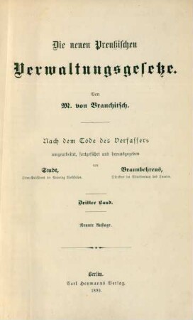 Bd. 3: Die neuen preußischen Verwaltungsgesetze