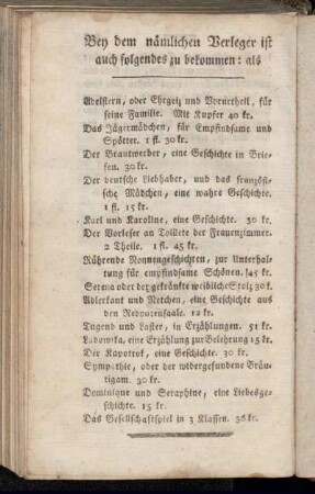 Bey dem nämlichen Verleger ist auch folgendes zu bekommen: