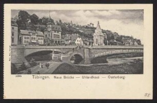 58, Tübingen. Neue Brücke - Uhlandhaus - Oesterberg.