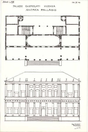 Eckert, Georg; München; Studienarbeiten - Pal. Chieregati in Vicenza (Grundriss, Ansicht)