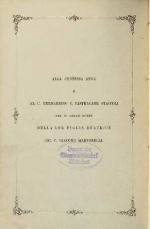 Epigrammi di Bernardino Baldi : (Nozze Castracane Staccoli-Martorelli)