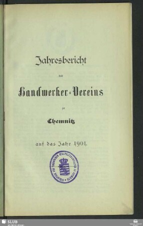 1901(1902): Jahres-Bericht des Handwerkervereins zu Chemnitz : für das Vereinsjahr ...
