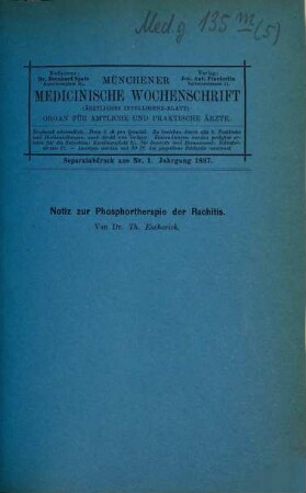 Kleine medizinische Abhandlungen : (Separatabdrucke aus d. "Münchener Medizinischen Wochenschrift"), 5