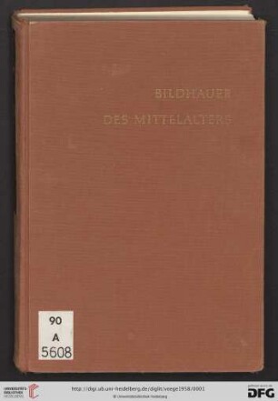 Bildhauer des Mittelalters : gesammelte Studien
