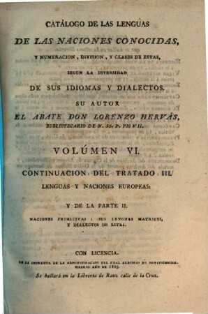 Catálogo De Las Lenguas De Las Naciones Conocidas, Y Numeracion, Division, Y Clases De Estas Segun La Diversidad De Sus Idiomas Y Dialectos, 6. Lenguas y naciones europeas ; parte II, Naciones Europeas primitivas: sus lenguas matrices, y dialectos de estas