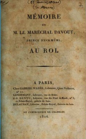 Mémoire de M. le Maréchal Davout, prince d'Eckmühl, au roi