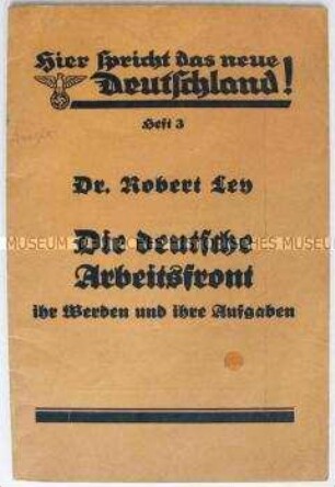 Heft aus der Reihe "Hier spricht das neue Deutschland!" (Heft 3) über die Deutsche Arbeitsfront