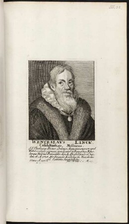 Wenzeslaus Linck, Colditiensis, Misnieus : Wenzeslaus Linck, Colditiensis, Misnieus (Bildnis Wenzeslaus Linck, 1483-1547). Kupferstich. Blatt 32 aus: Icones Virorvm Omnivm Ordinvm Ervditione / Stvdio Atqve Opera Friderici Roth-Scholtzii Herrnstadio-Silesii Band 3. Norimbergae; Altdorfii: Tauber, 1725. Dresden : SLUB Biogr.erud.A.45-3