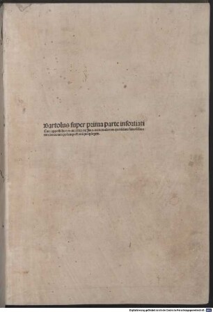 Lectura super prima parte Infortiati : mit Additiones von Alexander Tartagnus u.a.