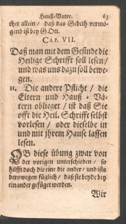 Cap. VII. Daß man mit dem Gesinde die Heilige Schrifft soll lesen/ und was uns dazu soll bewegen.