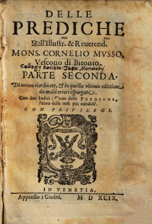 Delle prediche dell'Ill.mo et R.mo Mons.r Cornelio Musso ... parte ..., 2. - 789 S.
