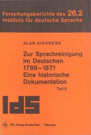 Zur Sprachreinigung im Deutschen 1789-1871 : eine historische Dokumentation. T. 2