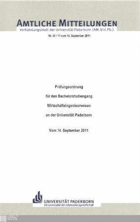 Prüfungsordnung für den Bachelorstudiengang Wirtschaftsingenieurwesen an der Universität Paderborn : vom 14. September 2011