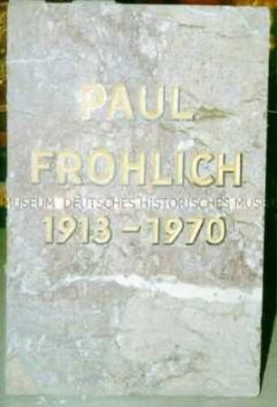 Grab-/Gedenkplatte "Paul Fröhlich"