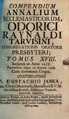 Compendium Annalium Ecclesiasticorum Eminentissimi Cardinalis Caesaris Baronii, 18. Incipiens ab Anno 1417. Perveniens usque ad Annum 1478