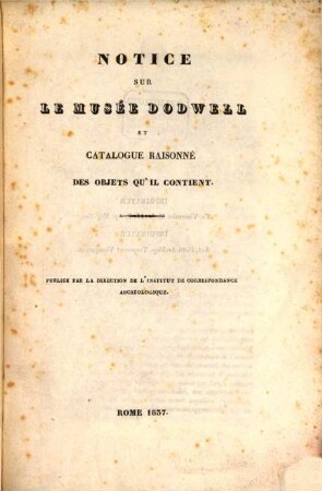 Notice sur le Musée Dodwell et catalogue raisonné des objets qu'il contient