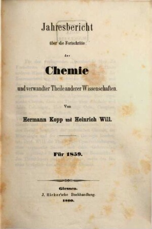 Jahresbericht über die Fortschritte der Chemie und verwandter Teile anderer Wissenschaften. 1859