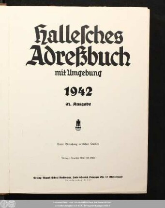 97.1942: Hallesches Adreßbuch mit Umgebung : für das Jahr ... ; unter Benutzung amtlicher Quellen