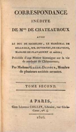 Correspondance inédite de Mme. Chateauroux ... avec le duc de Richelieu ..., 2