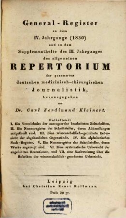 Allgemeines Repertorium der gesammten deutschen medizinisch-chirurgischen Journalistik : mit Berücksichtigung d. Neuesten und Wissenswürdigsten aus d. ausländischen medizinisch-chirurgischen Journal Literatur. 5,[4]. 1831