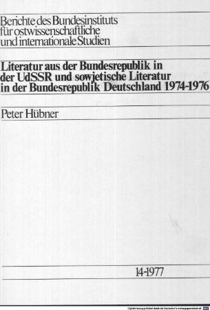Literatur aus der Bundesrepublik in der UdSSR und sowjetische Literatur in der Bundesrepublik Deutschland : 1974 - 1976