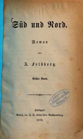 Süd und Nord : Roman von A. Feldberg. 1