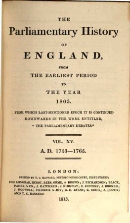 Cobbett's parliamentary history of England : from the Norman conquest, in 1066 to the year 1803. 15, AD 1753 - 1765