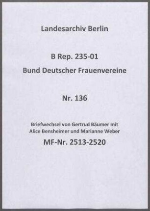 Briefwechsel von Gertrud Bäumer mit Alice Bensheimer und Marianne Weber