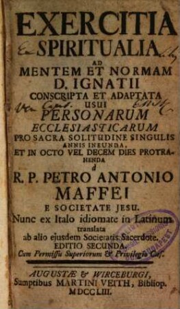 Exercitia spiritualia ad mentem et normam D. Ignatii