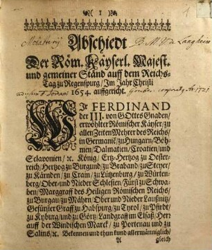 Abschiedt der Röm. Käyserl. Majest. und gemeiner Ständ auff dem Reichs-Tag zu Regenspurg, Im Jahr Christi 1654. auffgericht