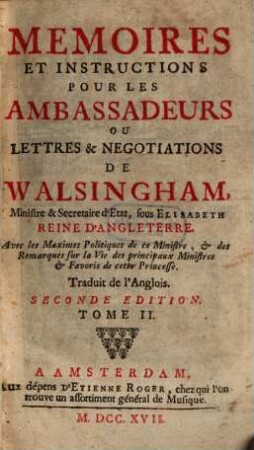 Mémoires et instructions pour les Ambassadeurs, T. 2